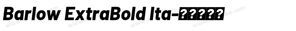 Barlow ExtraBold Ita字体转换